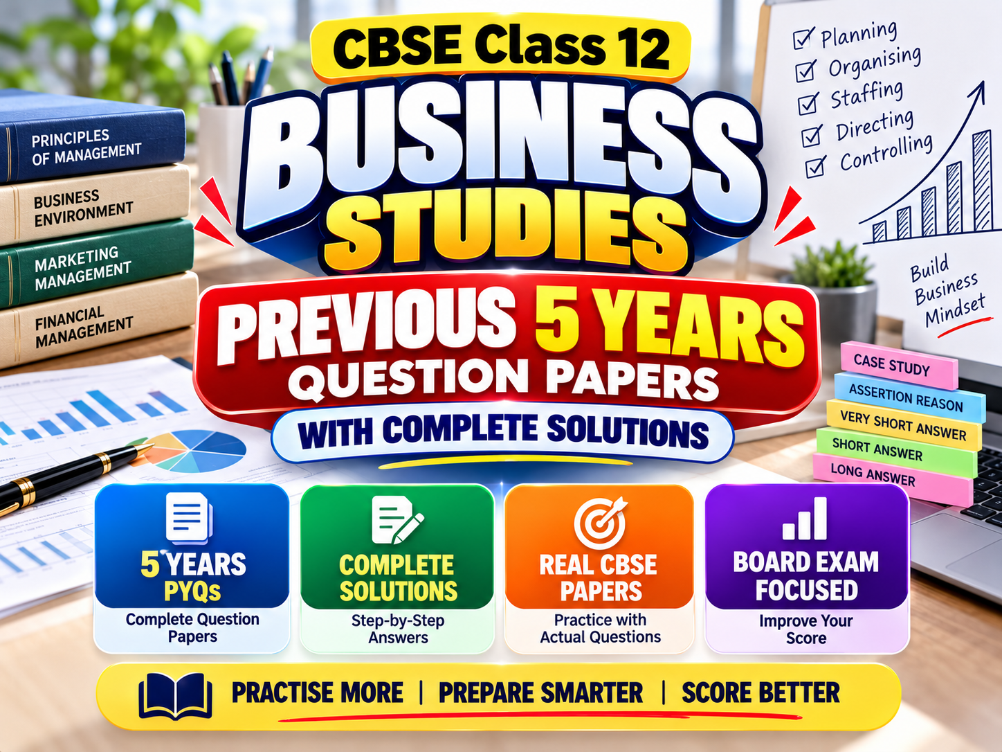 CBSE Class 12 Business Studies Previous 5 Years Question Papers with Solutions | Solved PYQs